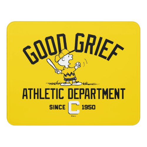 Good Grief Athletic Department Door Sign