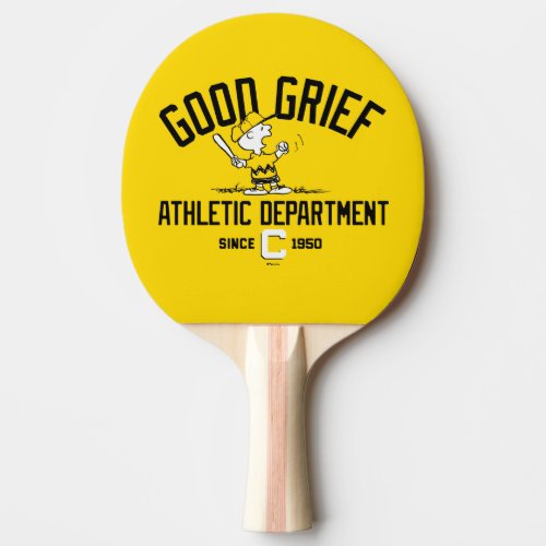 Good Grief Athletic Department Ping Pong Paddle