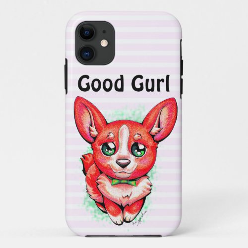 Good Gurl Kawaii Cute Red Corgi Puppy Dog iPhone 11 Case
