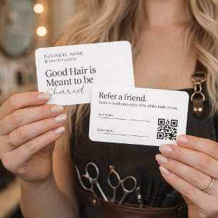 Good Hair Is Meant to Be Shared Hair Salon Refer Business Card