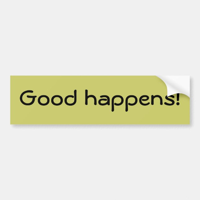 Good happens! Bumper Sticker (Front)