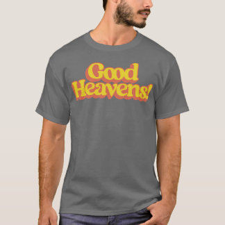 Good Heavens T-Shirt