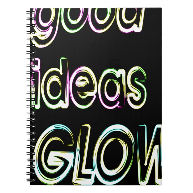 good ideas GLOW in the dark Notebook (Front)