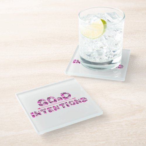 Good Intentions Glass Coaster
