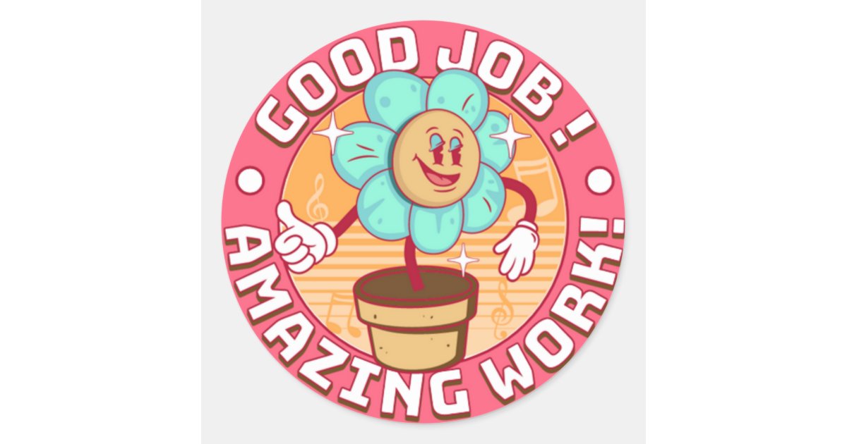 Great Job! Classic Round Sticker, Zazzle