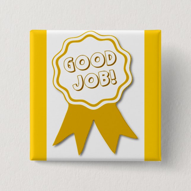 Good Job! Square Button (Front)