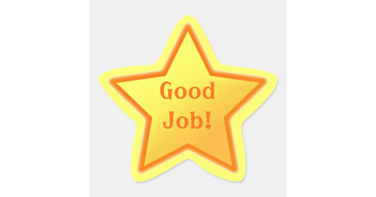 good job star sticker zazzle com