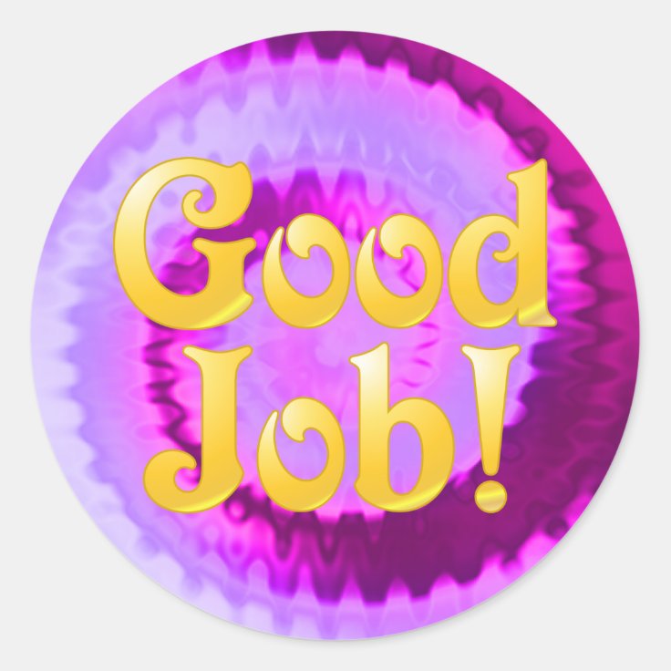 Good Job Stickers Zazzle   Good Job Stickers R75089d1ac2c5427788b0a3ab3c2f3bb2 0ugmp 8byvr 736 