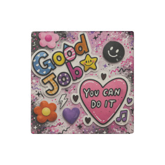 Good Job You Can Do It Magnet