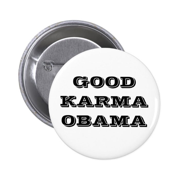 Good Karma Obama Button