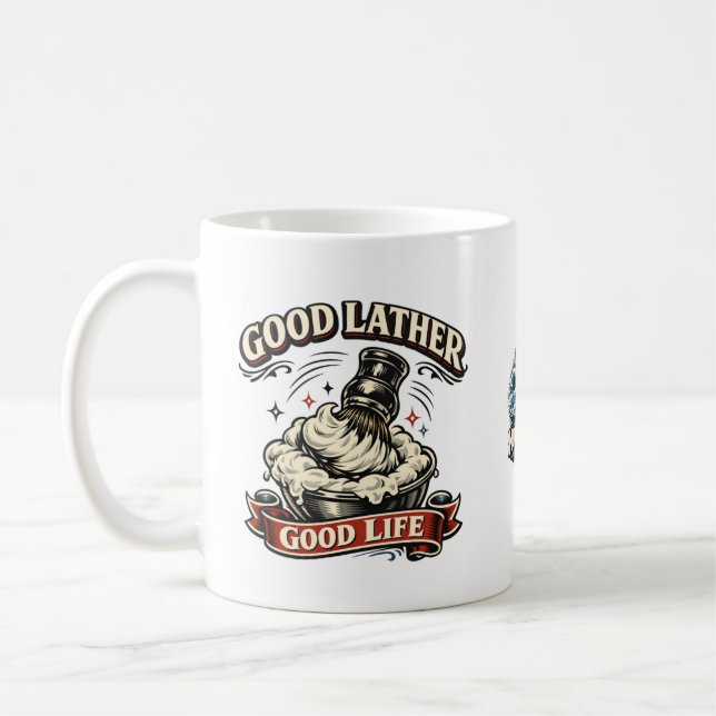 Good Lather, Good Life Mug (Left)