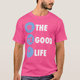 Good Life Sewing Gift Quilters Crafting Quilting K T-Shirt