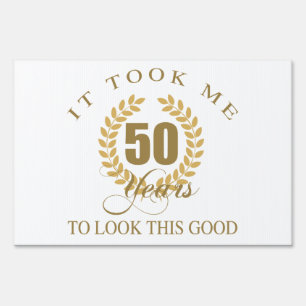 Good Looking 50th Birthday Yard Sign