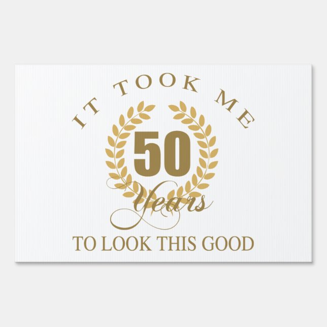 Good Looking 50th Birthday Yard Sign (Front)