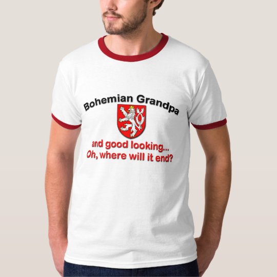 Good Looking Bohemian Grandpa T-Shirt