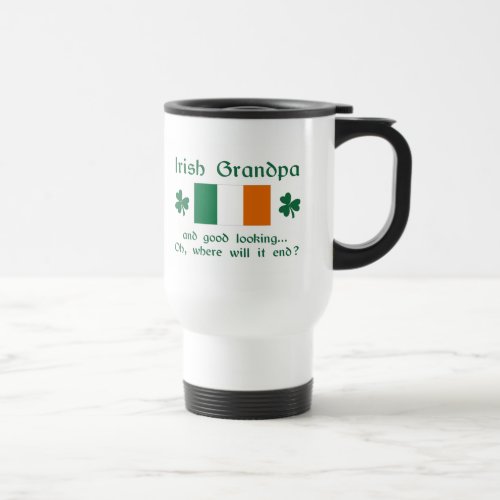 Good Looking Irish Grandpa Travel Mug