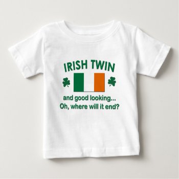 Good Looking Irish Twin Baby T-shirt by worldshop at Zazzle