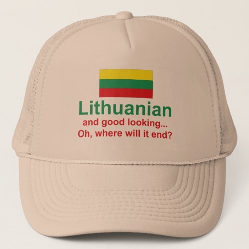 Good Looking Lithuanian Trucker Hat
