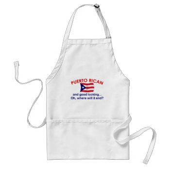 Good Looking Puerto Rican Adult Apron by worldshop at Zazzle