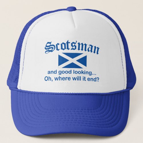 Good Looking Scotsman Trucker Hat