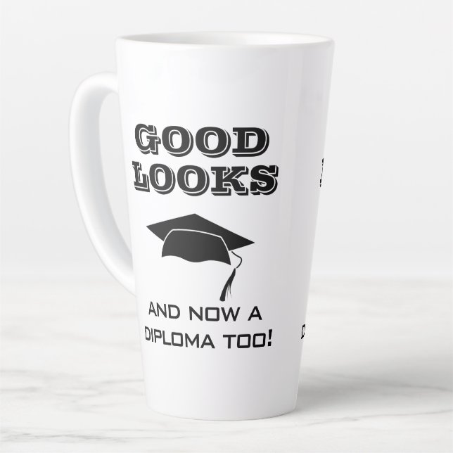 Good Looks and Now Diploma Too Funny Graduation Latte Mug (Left Angle)