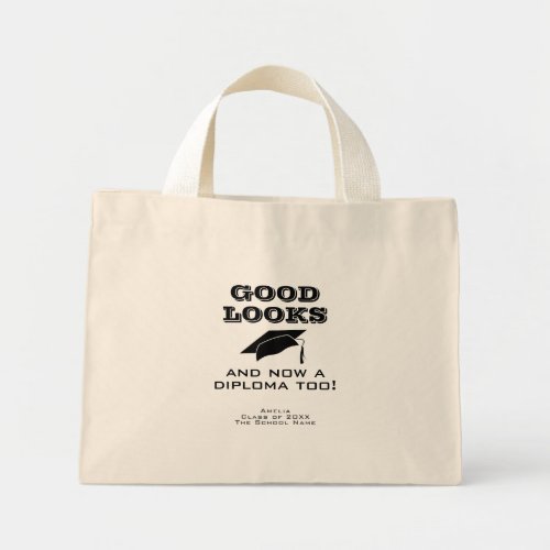 Good Looks and Now Diploma Too Funny Graduation  Mini Tote Bag