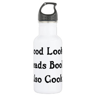 Good Looks Reads Books Also Cooks Water Bottle