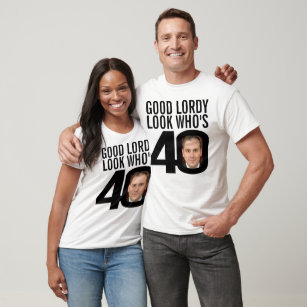 Good lordy look who is 40 40th birthday two photos T-Shirt