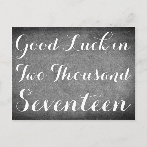 Good Luck 2017 Handwriting Typography Black White Holiday Postcard