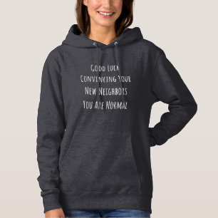 Good Luck Convincing Your New Neighbors You Are No Hoodie