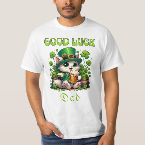 Good Luck Dad Shamrocks St Patricks Day Beer Cat  T_Shirt