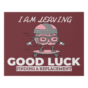 Good Luck Finding A Replacement - Brain Design Faux Canvas Print