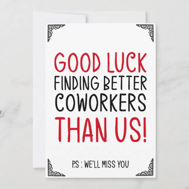 Good luck finding better coworkers invitation | Zazzle