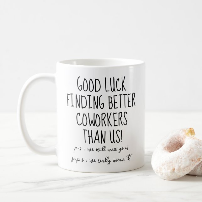 Good Luck Finding Better Coworkers Leaving Job Fun Coffee Mug (With Donut)