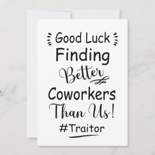 Good Luck Finding Better Coworkers Than Us Holiday Card