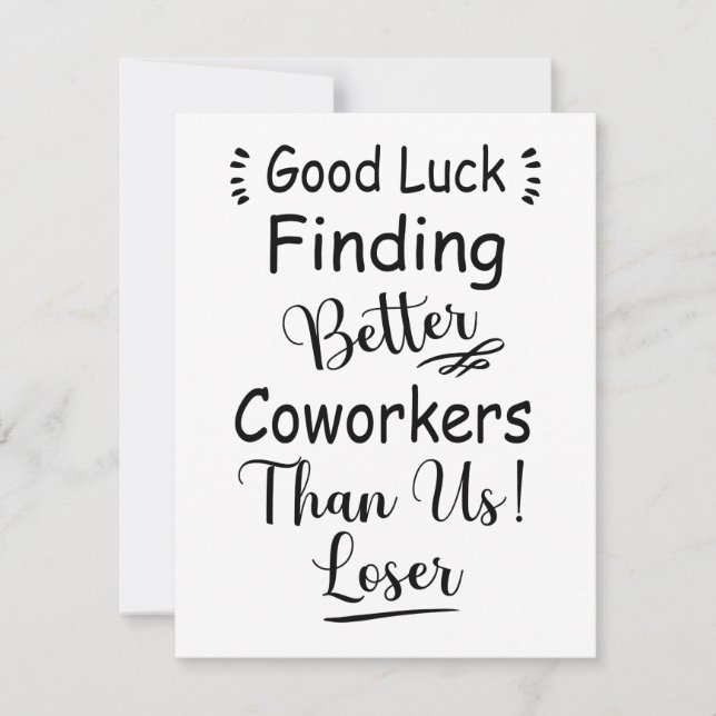 Good Luck Finding Better Coworkers Than Us Holiday Card (Front)