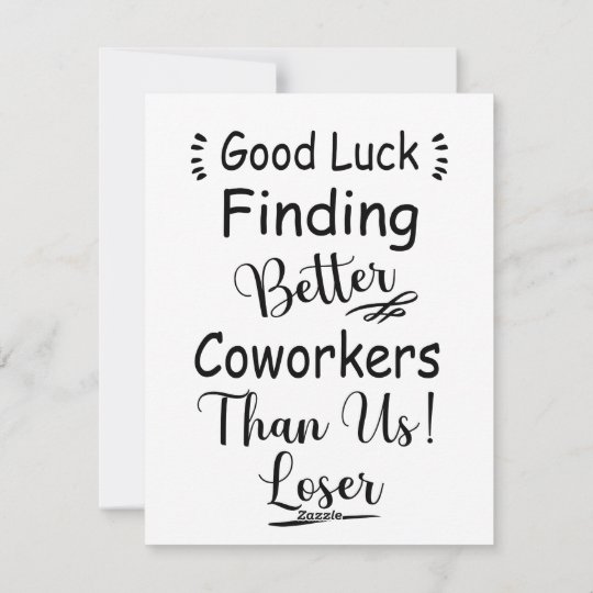 Good Luck Finding Better Coworkers Than Us Holiday Card | Zazzle.com