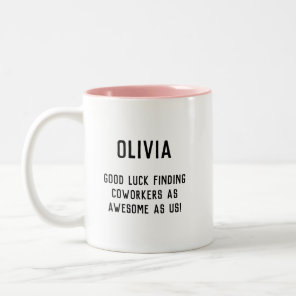 Good Luck Fun Humor Goodbye Coworker Colleague Mug