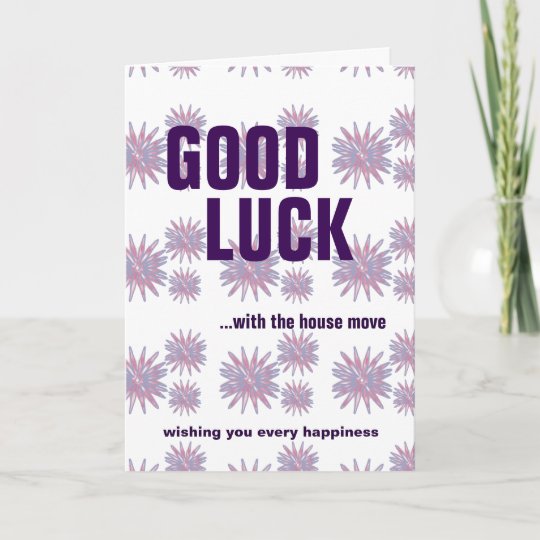 Good luck house move wishing your every happiness card