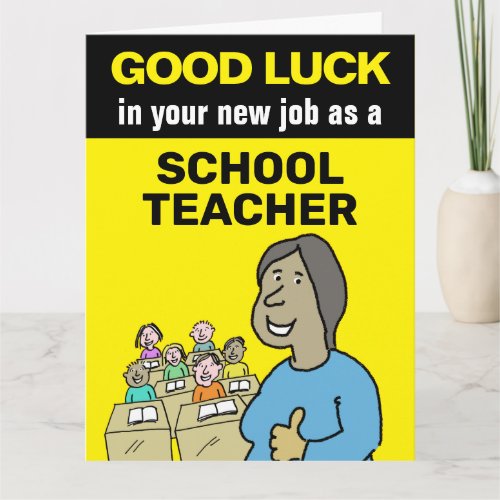 Good Luck in your new job as Asian Schoolteacher Card