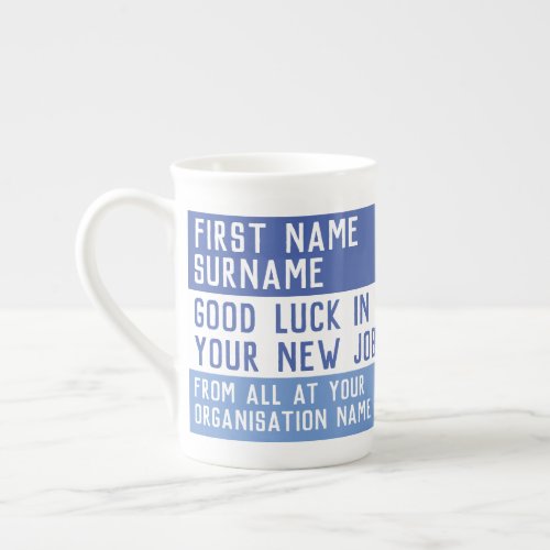 Good Luck in your New Job _ Bone China Mug