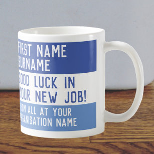 Good Luck in your New Job Coffee Mug