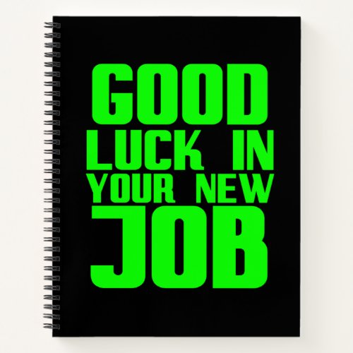 Good luck in your new job funny gifts for employee notebook