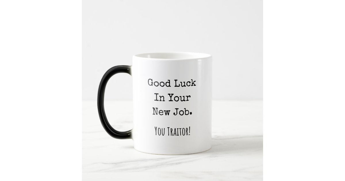 Traitor Mug Work Leaving Gift Good Luck in New Job Funny 