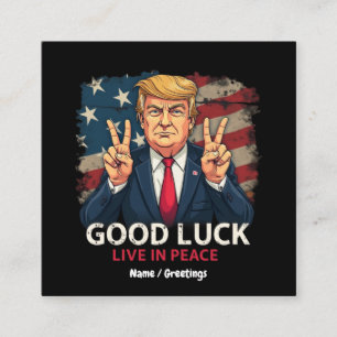 Good Luck Live In Peace Funny Patriotic Quote Gift Square Business Card