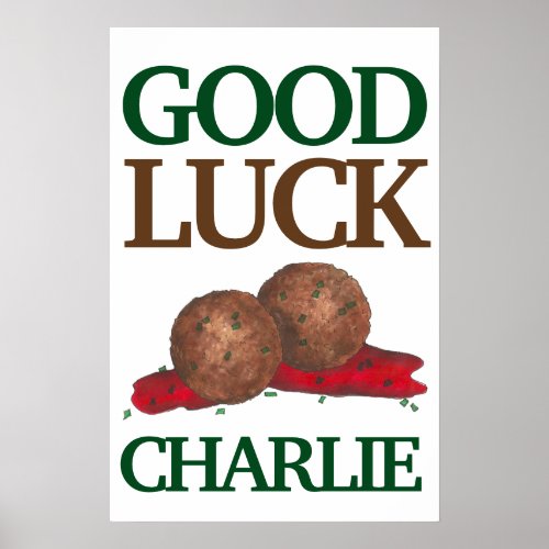 Good Luck Meatballs Marinara Design Poster
