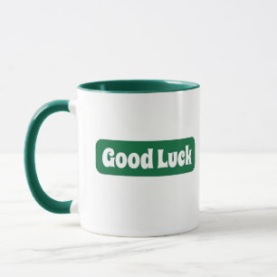 Good Luck Motivational  Mug