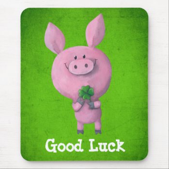 Good Luck Pig Mouse Pad by partymonster at Zazzle