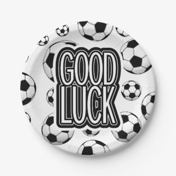 Good Luck - Soccer Paper Plates by RicardoArtes at Zazzle