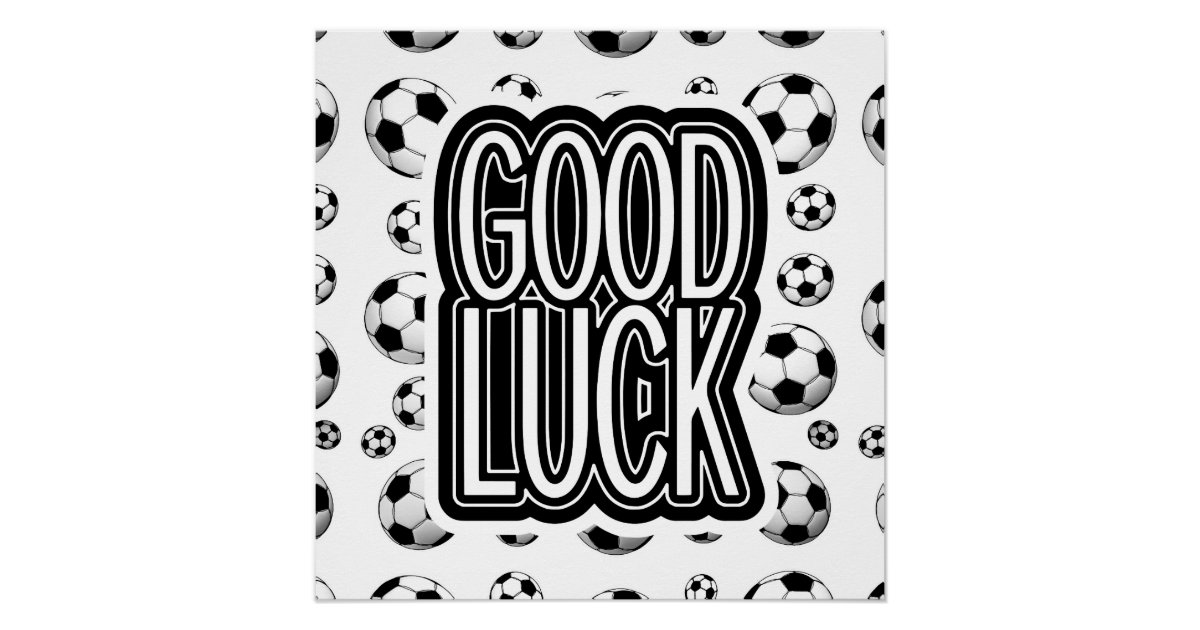 Good Luck Soccer Poster Zazzle